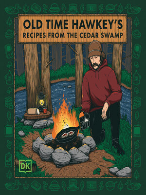 cover image of Old Time Hawkey's Recipes from the Cedar Swamp